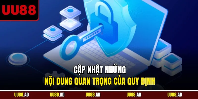 Cập nhật những nội dung quan trọng của quy định