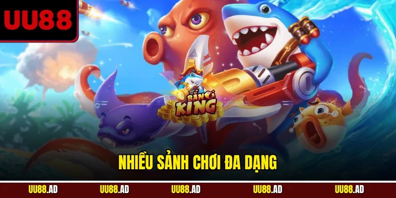 Nhiều sảnh chơi đa dạng 
